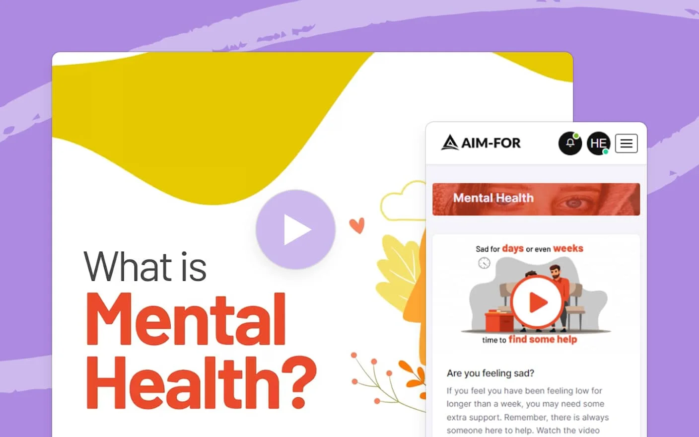 Screenshot of a mental health video resource page from The Safety Net, featuring a play button overlay on a colorful, informative banner reading 'What is Mental Health?' and another video thumbnail highlighting the message 'Sad for days or even weeks? Time to find some help.' Below is text encouraging users feeling sad for more than a week to watch the video for support, emphasising the breadth of The Safety Net's video resources on mental health and wellbeing.